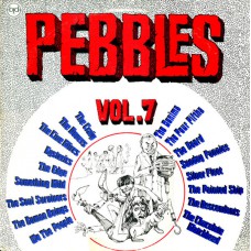 Various PEBBLES Vol. 07 (BFD Records – BFD-5024) USA 1980 LP of rare 60s 45 recordings (Garage Rock, Psychedelic Rock)